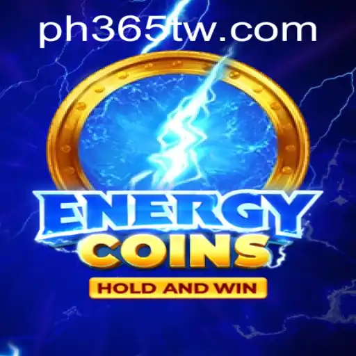 Discover the Dynamic World of EnergyCoins: An Exciting New Game with PH365
