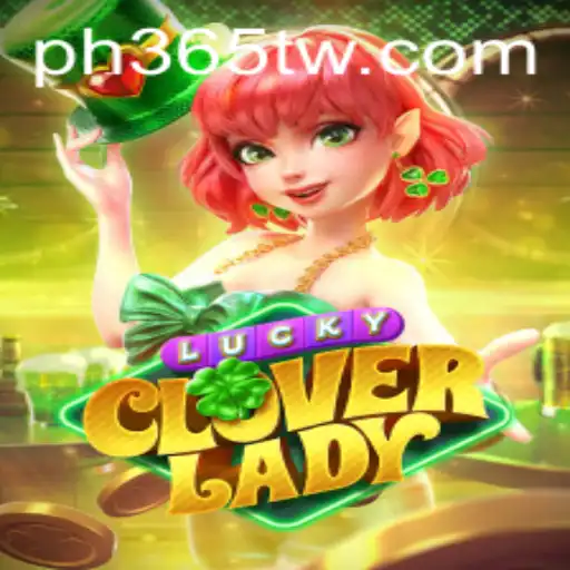 LuckyCloverLady: Exploring the Enchanting World of Luck and Adventure